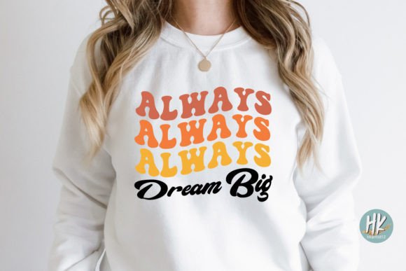 Always Dream Big Retro SVG: A Designer's Review