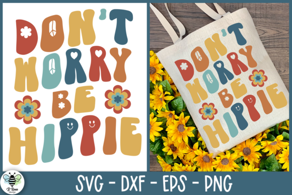Don t Worry Be Hippie Retro SVG: A Designer's Review