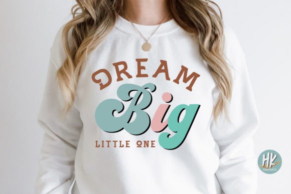 Dream Big Little One Retro SVG Review