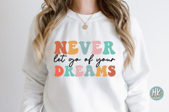 Never Let Go of Your Dreams Retro SVG Review