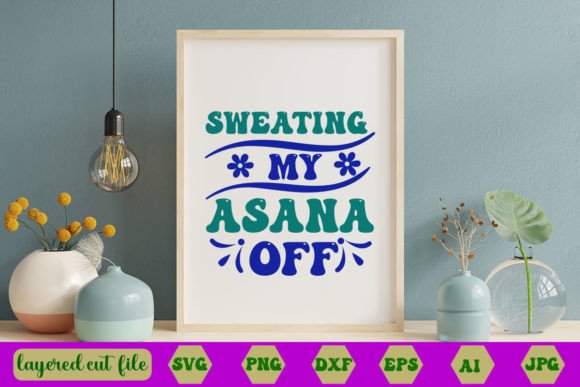 Sweating My Asana off Retro SVG Review